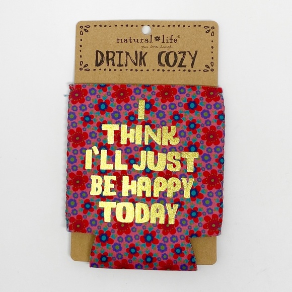 NATURAL LIFE Other - NATURAL LIFE | I'll Just Be Happy Today Drink Cozy